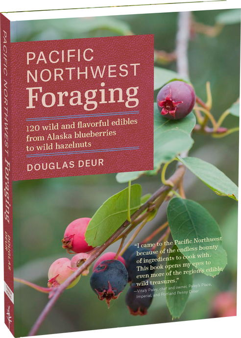 Pacific Northwest Foraging - Douglas Deur