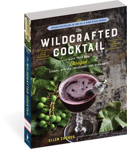 The Wildcrafted Cocktail - Ellen Zachos
